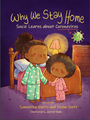 cover image of Why We Stay Home: Suzie Learns About Coronavirus